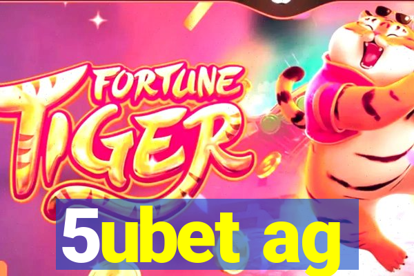5ubet ag